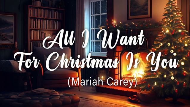 Mariah Carey - All I Want For Christmas Is You