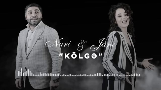 Nuri Serinlendirici & Jane - KOLGE