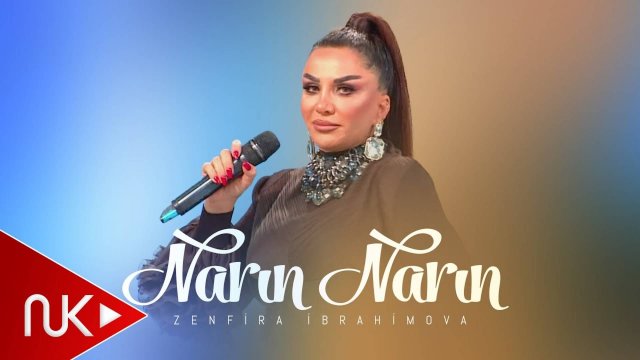 Zenfira İbrahimova - Narın Narın