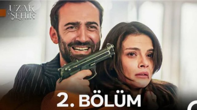 Uzak Şehir 1 Sezon 2 Bölüm