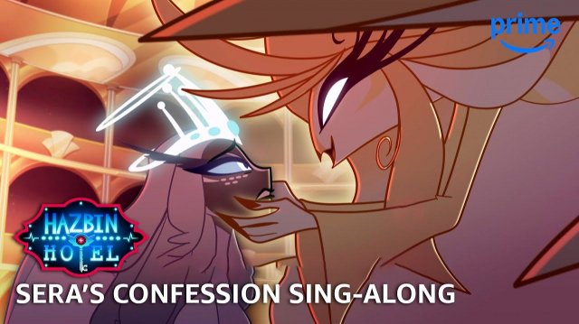 Sera's Confession Sing-Along - Hazbin Hotel S2