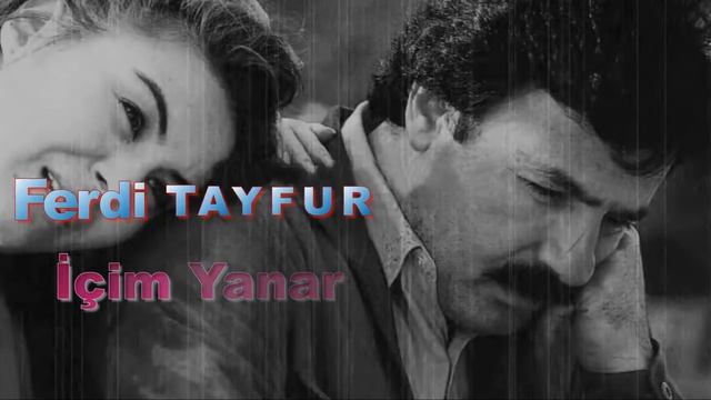 Ferdi Tayfur - İçim Yanar