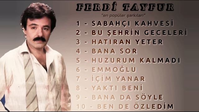 Ferdi Tayfur - En Popüler Şarkıları