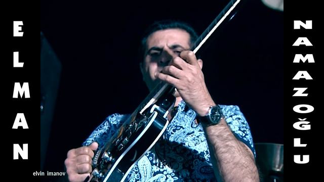 ELMAN Namazoğlu | MÖHTƏŞƏM SOLO İFA