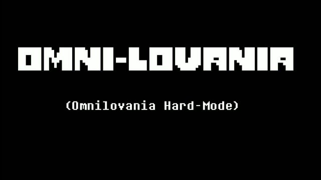 OMNI-LOVANIA (Omnilovania Hard-Mode)