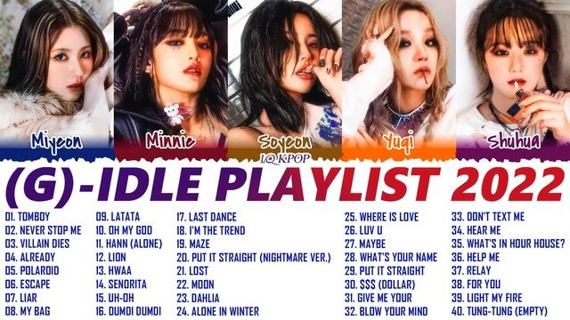 (G)I-DLE ALL SONGS PLAYLIST 2022 | (여자)아이들 노래모음
