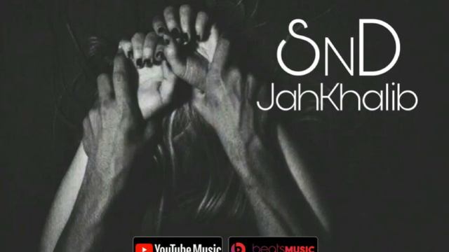 Jah Khalib - SnD (Всё Что Мы Любим)