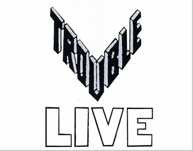 trouble live