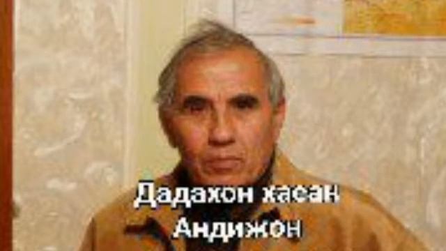 ДАДАХОН ХАСАНОВ. DADAHON HASANOV. андижон томонларда.