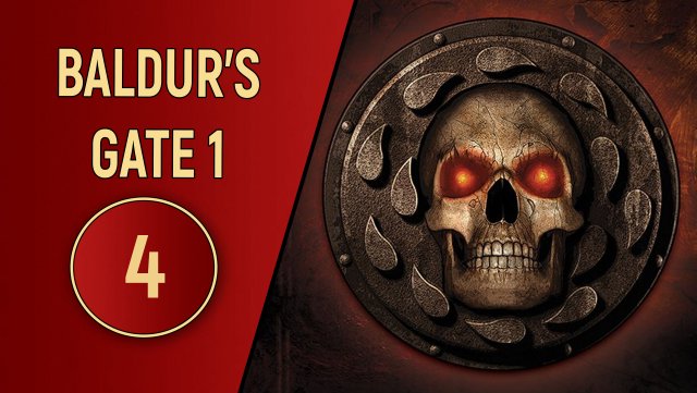 ПРОХОЖДЕНИЕ BALDUR'S GATE 1 - ЧАСТЬ 4 - НАШКЕЛЬ