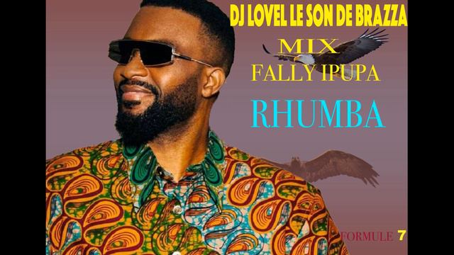 FALLY IPUPA FORMULE 7  MIX RHUMBA BY DJ LOVEL