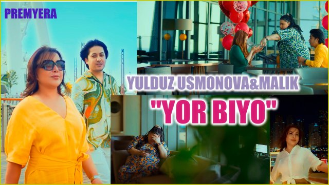 YULDUZ USMONOVA&MALIK-YOR BIYO (2022)
