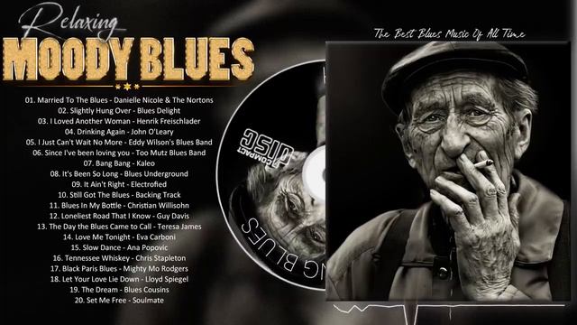 Moody Blues Songs - Beautiful Relaxing Blues Music - The Most Emotional Blues Mu
