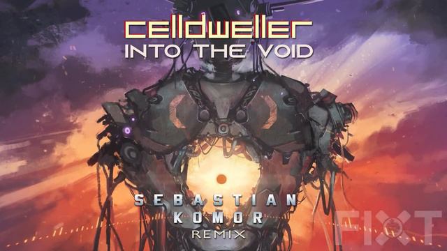Celldweller - "Into the Void" (Sebastian Komor Remix)