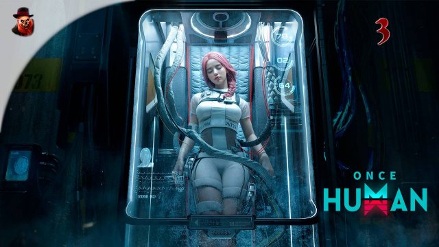 Once Human (русский язык) - Проходим лор игры - часть 3