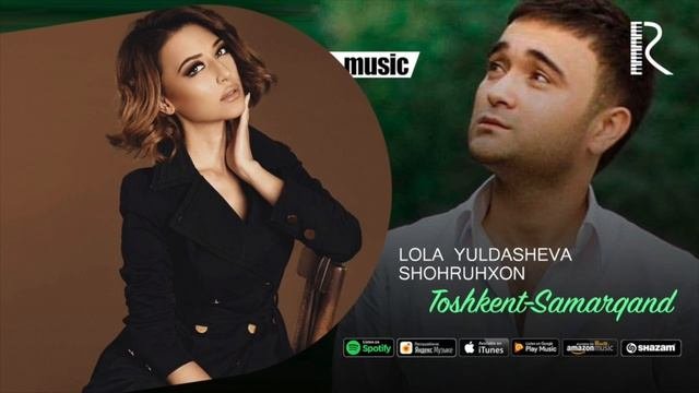 Lola Yuldasheva va Shohruhxon - Toshkent Samarqand (Official music)