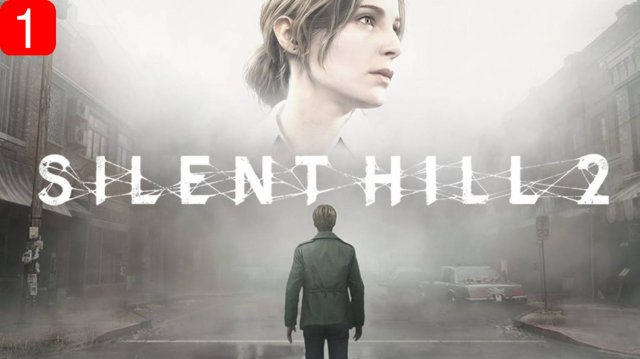 Прохождение игры Silent Hill 2 Remake| Часть 1