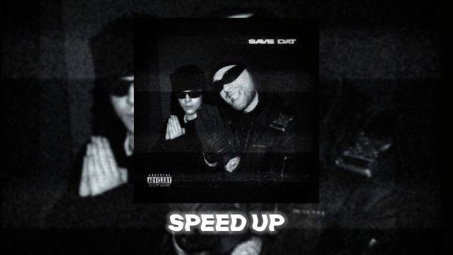 Toxi$, Егор Крид – SAVE DAT (speed up)