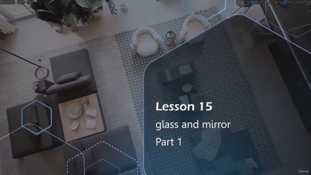 15. Glass and Mirror - Part One