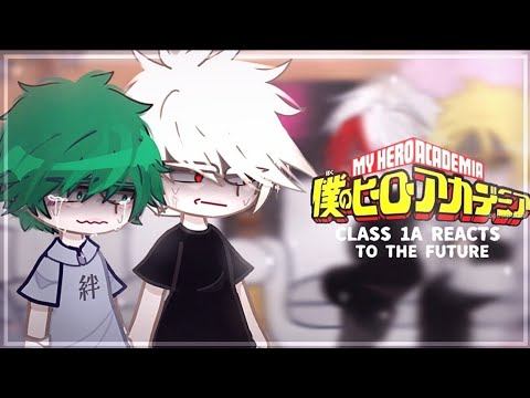 РЕАКЦИЯ КЛАССА 1А НА БУДУЩИЕ⚠️спойлеры⚠️fesyke