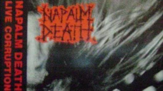 Napalm Death - Live Corruption