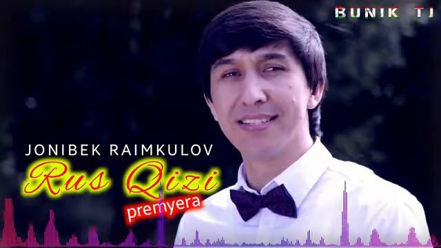 Jonibek Raimkulov - Rus qizi | Жонибек Раимкулов - Рус кизи (music version) 2020