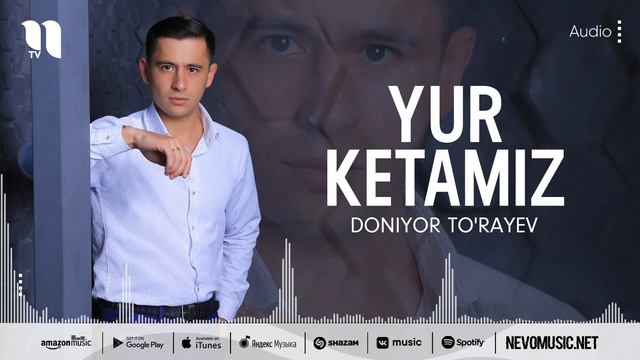 Doniyor To'rayev - Yur ketamiz (audio 2022)