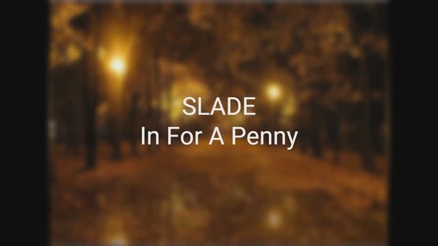 Slade - In For A Penny