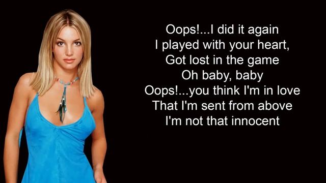 Britney Spears - Oops... I Did It Again - Lyrics!