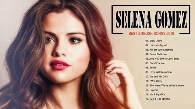 Selena Gomez Greatest Hits - Selena Gomez Playlist - Selena Gomez Full Album