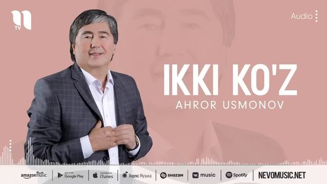 Ахрор Усмонов "ИККИ КУЗ"
