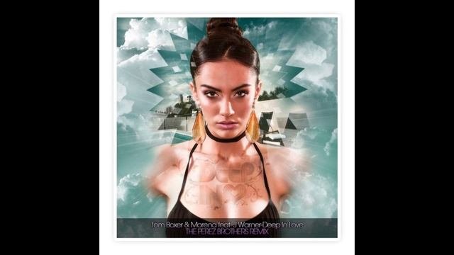 Tom Boxer & Morena feat  J Warner - Deep In Love The Perez Brothers Remix TETA