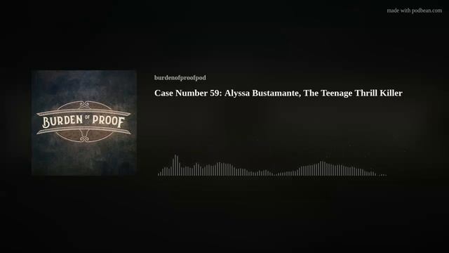 Case Number 59: Alyssa Bustamante, The Teenage Thrill Killer