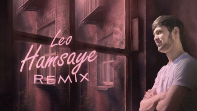 Leo -  Hamsaye / Лео - Хамсоя | remix audio (2023)
