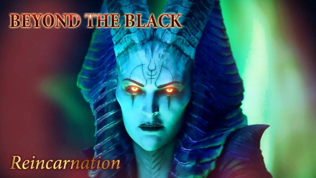 BEYOND THE BLACK  - Reincarnation [GMV]