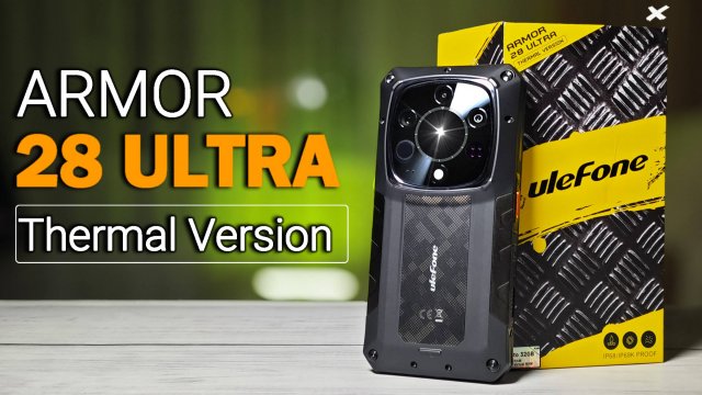 Обзор смартфона Ulefone Armor 28 Ultra Thermal Version со всеми тестами быстро и без воды