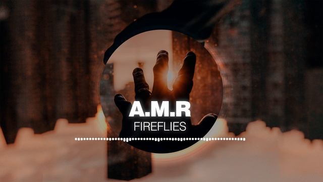 A.M.R - Fireflies [Silk Music]