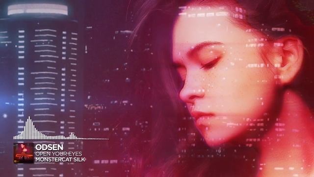 Odsen - Open Your Eyes [Monstercat Release]