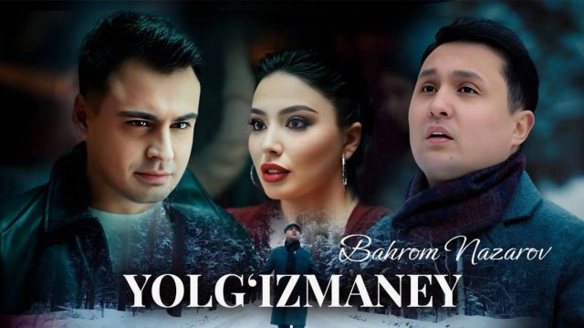 Bahrom Nazarov Yolg'izman