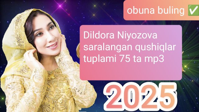 Dildora Niyozova - qushiqlari mp3-2025✅✔️