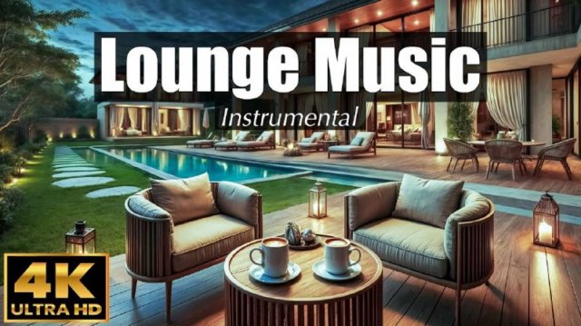 LOUNGE MUSIC Instrumental  4K ULTRA HD | Лаунж музыка для кафе и ресторанов
