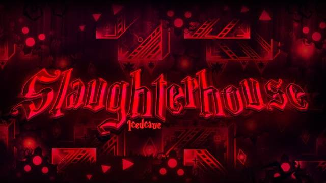 SLAUGHTERHOUSE GEOMETRY DASH