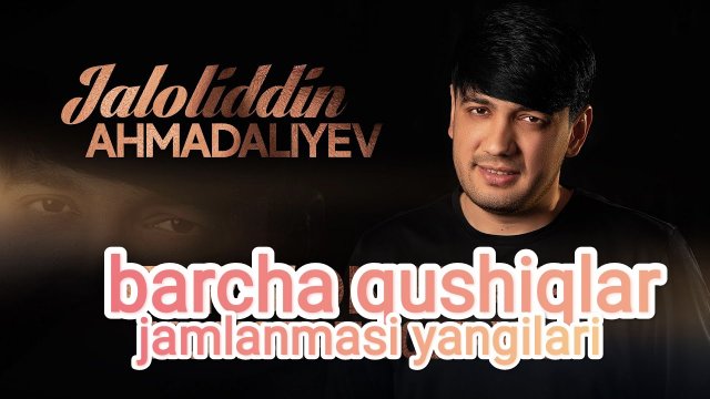 Jaloliddin Axmadaliyev barcha qushiqlari 2025✅ mp3﹥