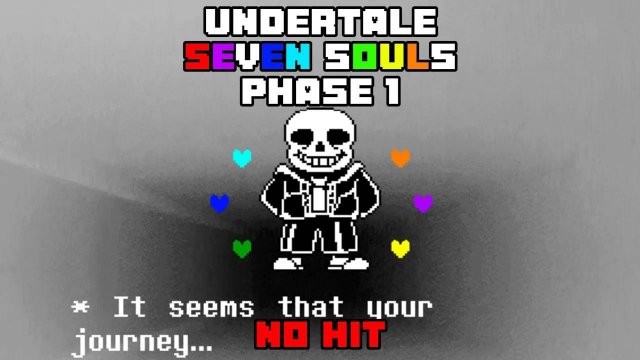 Undertale Seven Souls phase 1 [NO HIT]