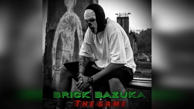Brick Bazuka - The Game (Альбом 2024)