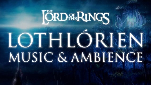 Властелин колец Лотлориэн – музыка и атмосфера (Lord of the Rings – Lothlorien music)