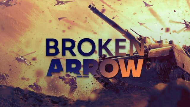 Broken Arrow — Первый взгляд