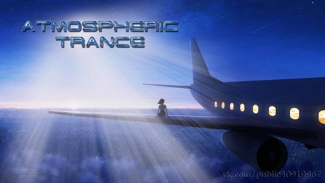 Atmospheric Uplifting Trance  # 4