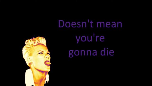 Pink - Try (Lyrics)