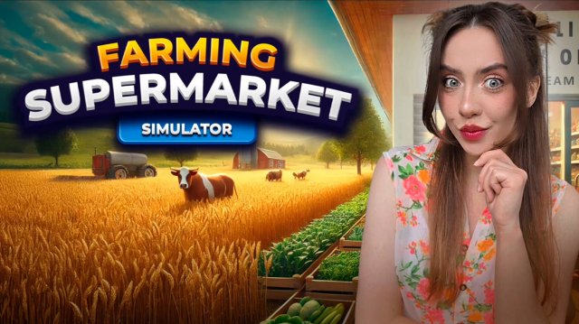 ОТКРЫЛА СВОЙ ФЕРМЕРСКИЙ МАГАЗИНЧИК! ➤ Farming & Supermarket Simulator #1